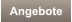 Angebote